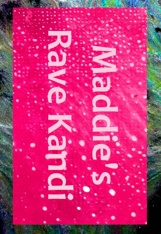 Z. Maddie's Rave Kandi label